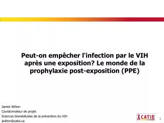Peut-on empêcher l'infection par le VIH après une exposition? Le monde de la prophylaxie post-exposition (PPE)