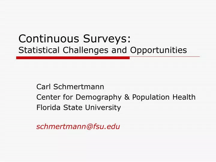 continuous surveys statistical challenges and opportunities