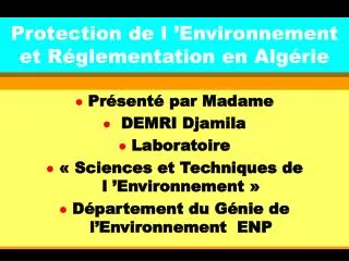 Protection de l ’Environnement et Réglementation en Algérie
