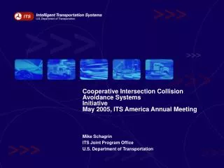 Cooperative Intersection Collision Avoidance Systems Initiative May 2005, ITS America Annual Meeting