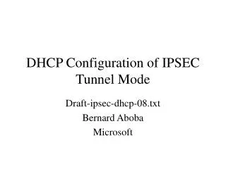 DHCP Configuration of IPSEC Tunnel Mode