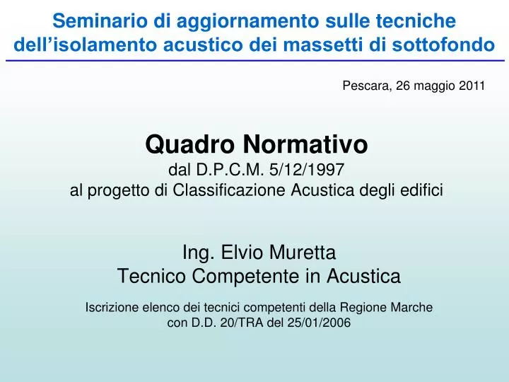 quadro normativo dal d p c m 5 12 1997 al progetto di classificazione acustica degli edifici