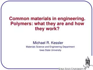 Common materials in engineering. Polymers: what they are and how they work?