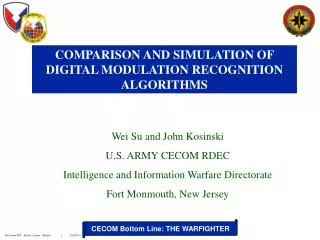 Wei Su and John Kosinski U.S. ARMY CECOM RDEC Intelligence and Information Warfare Directorate Fort Monmouth, New Jersey