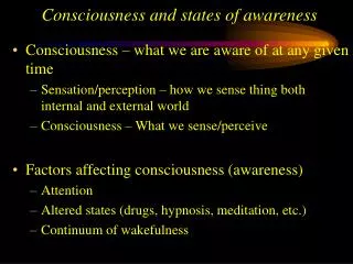 Consciousness and states of awareness