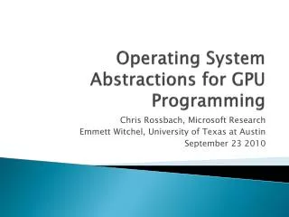 Operating System Abstractions for GPU Programming