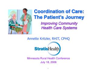Coordination of Care: The Patient’s Journey Improving Community Health Care Systems