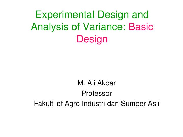 experimental design and analysis of variance basic design