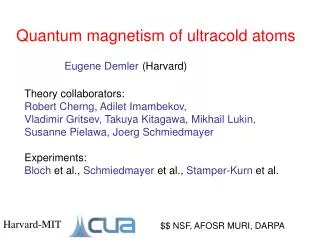 Quantum magnetism of ultracold atoms