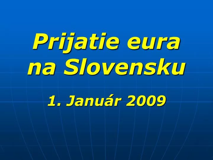 prijatie eura na slovensku