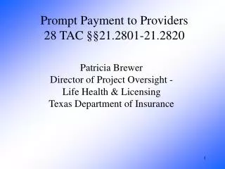 Prompt Payment to Providers 28 TAC §§21.2801-21.2820
