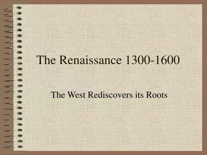 the renaissance 1300 1600