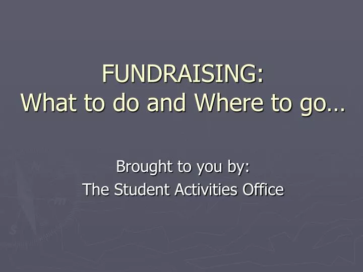 fundraising what to do and where to go