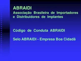 ABRAIDI Associação Brasileira de Importadores e Distribuidores de Implantes