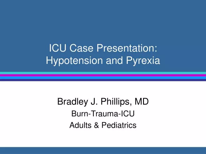 icu case presentation hypotension and pyrexia