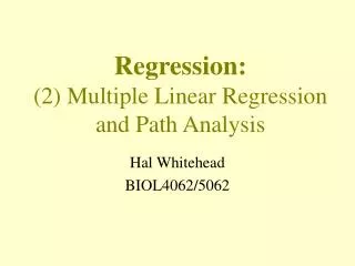Regression: (2) Multiple Linear Regression and Path Analysis
