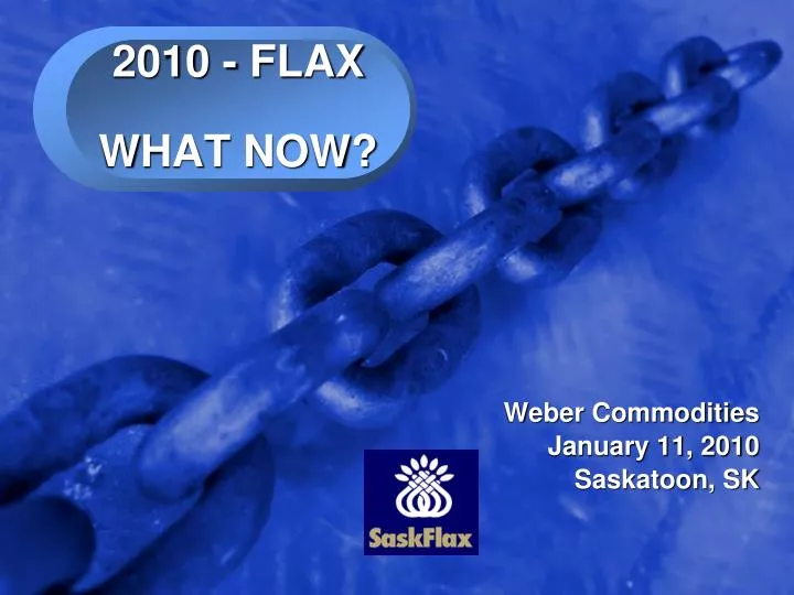 2010 flax what now