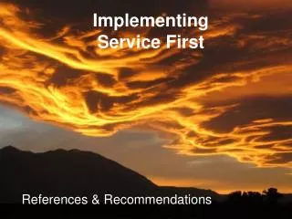 Implementing Service First