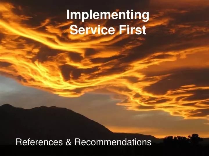 implementing service first
