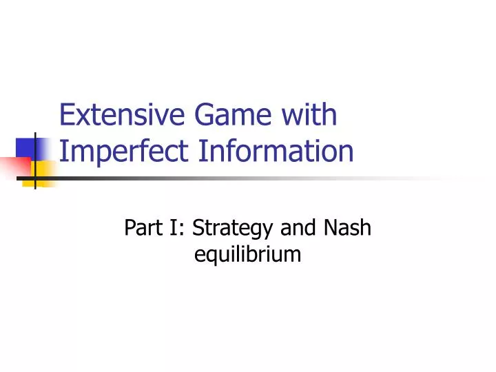 extensive game with imperfect information