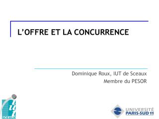 L’OFFRE ET LA CONCURRENCE