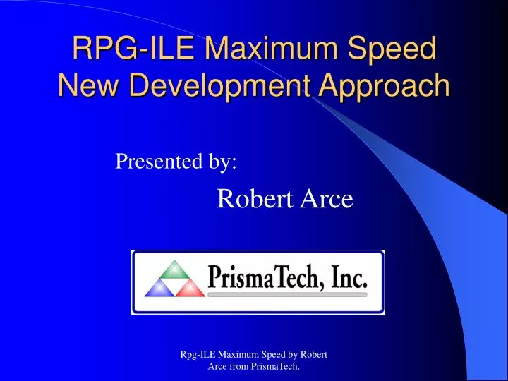 rpg ile maximum speed new development approach