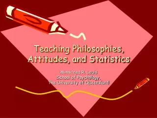 Teaching Philosophies, Attitudes, and Statistics