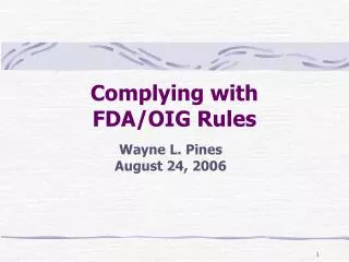 Complying with FDA/OIG Rules