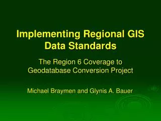 Implementing Regional GIS Data Standards