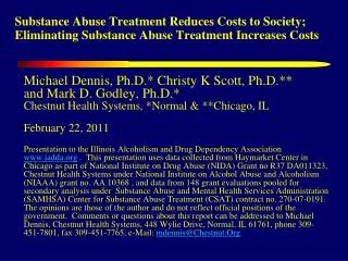 Substance Abuse Treatment Reduces Costs to Society; Eliminating Substance Abuse Treatment Increases Costs
