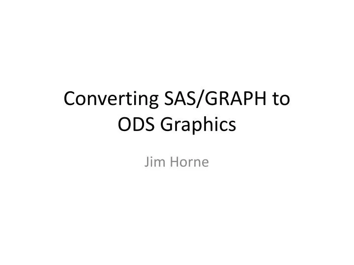converting sas graph to ods graphics