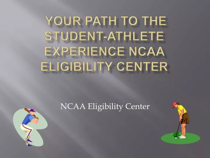 your path to the student athlete experience ncaa eligibility center