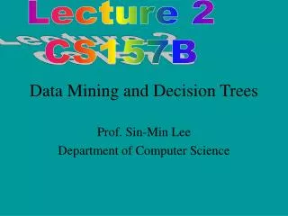 Data Mining and Decision Trees