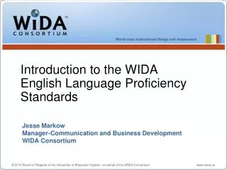 Jesse Markow Manager-Communication and Business Development WIDA Consortium