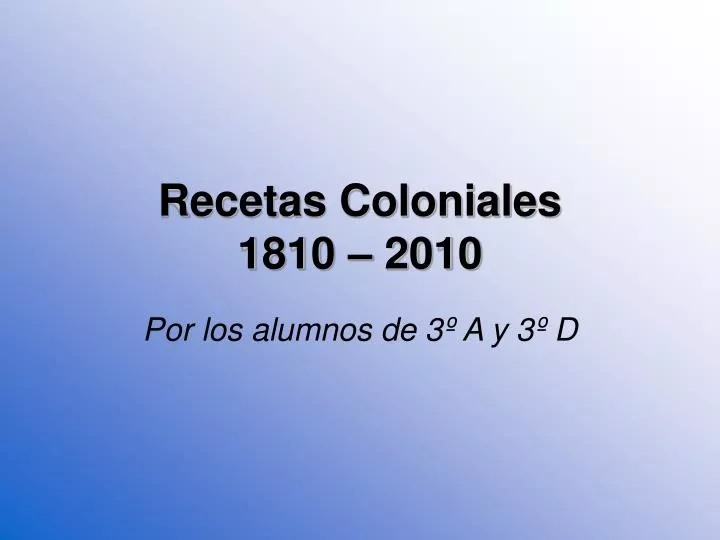 recetas coloniales 1810 2010