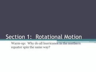 Section 1: Rotational Motion