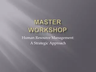 Master Workshop
