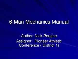 6-Man Mechanics Manual
