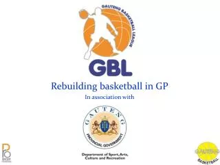 Rebuilding basketball in GP In association with