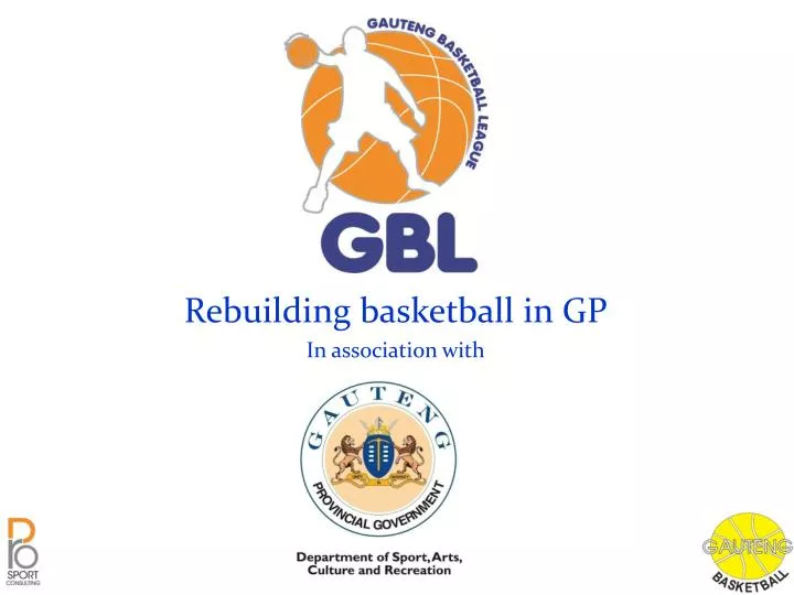 rebuilding basketball in gp in association with