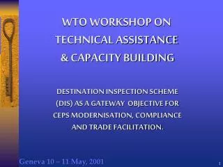 WTO WORKSHOP ON TECHNICAL ASSISTANCE &amp; CAPACITY BUILDING