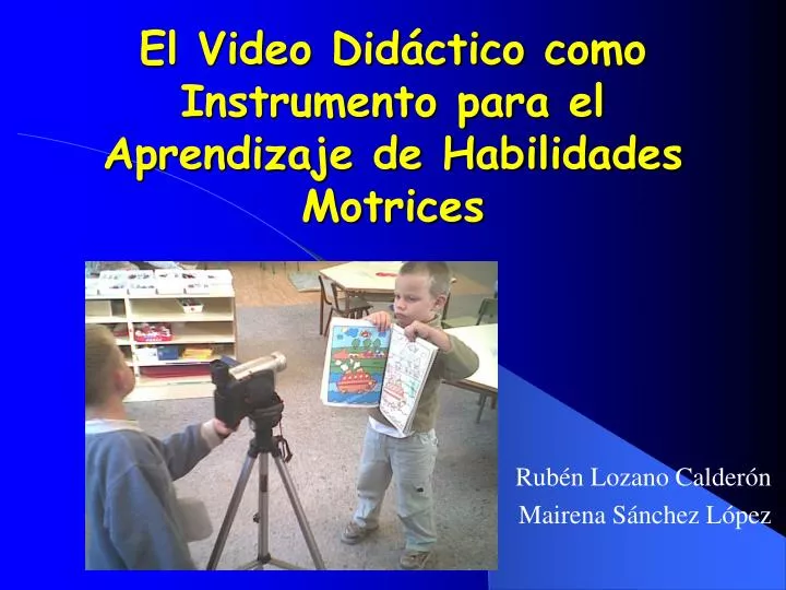el video did ctico como instrumento para el aprendizaje de habilidades motrices