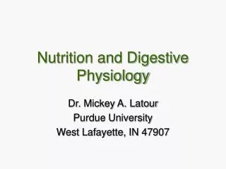 Nutrition and Digestive Physiology