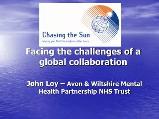 Facing the challenges of a global collaboration