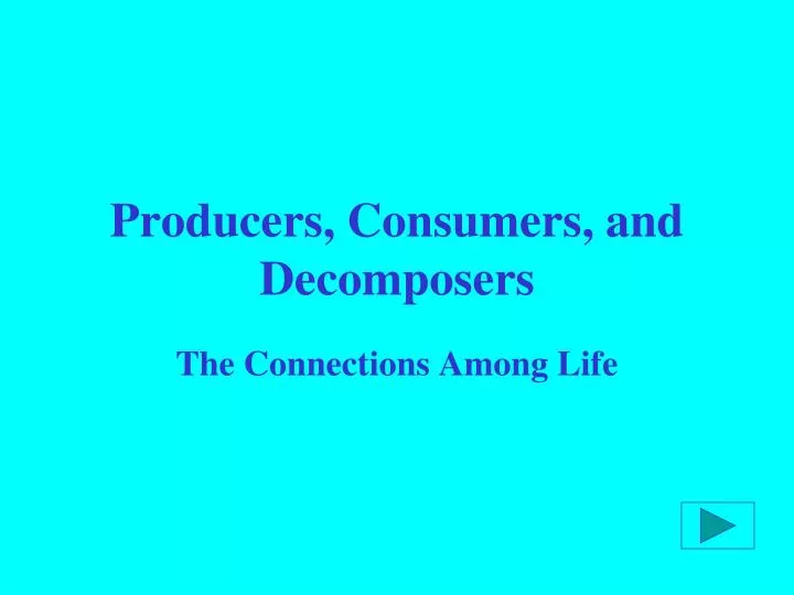 producers consumers and decomposers