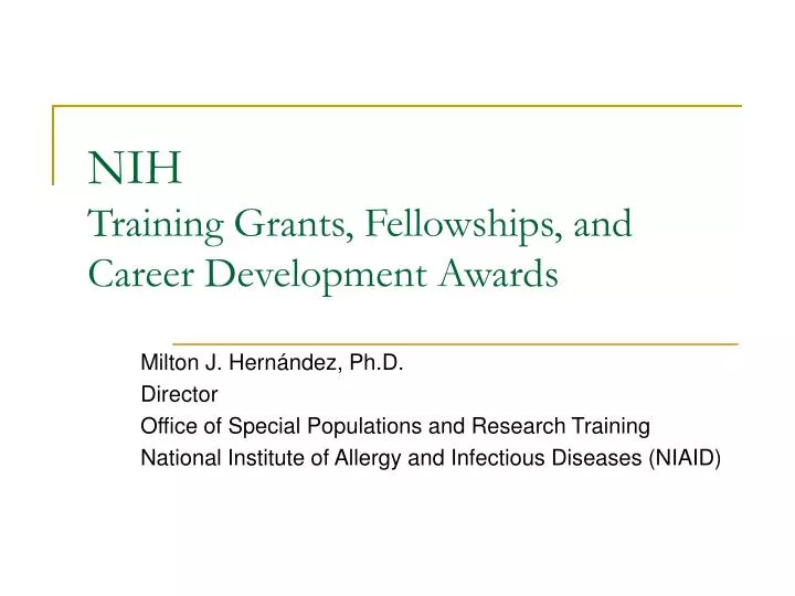nih training grants fellowships and career development awards