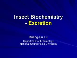 Insect Biochemistry - Excretion