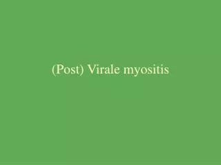 post virale myositis