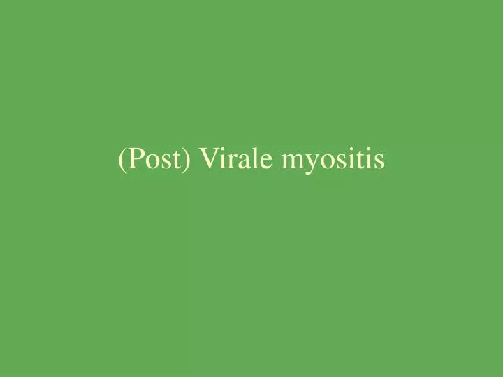 post virale myositis