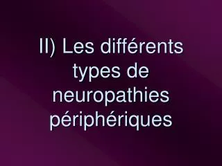 ii les diff rents types de neuropathies p riph riques